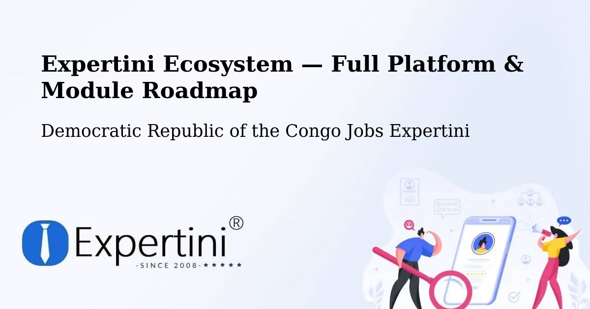 Expertini Ecosystem — Full Platform & Module Roadmap – Goma