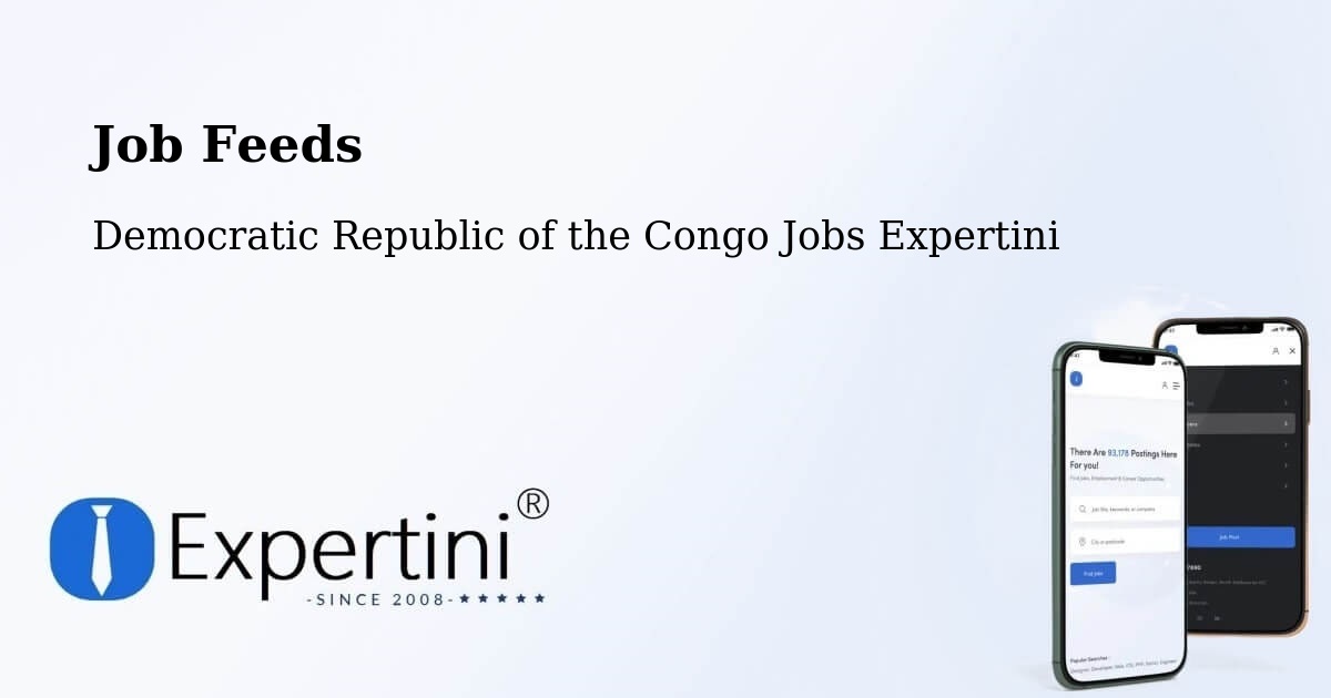 Job Listings Feed – Goma - Democratic Republic of the Congo Jobs Expertini