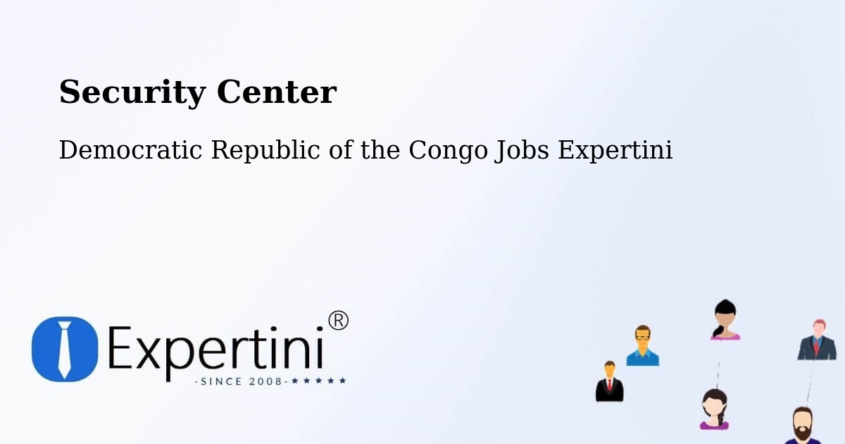 Security & Compliance – Goma - Democratic Republic of the Congo Jobs Expertini