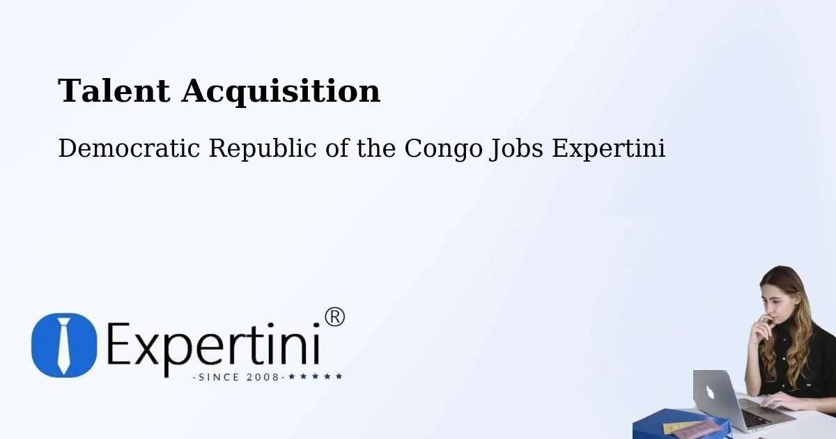 Post Jobs & Find Candidates in Goma – Talent Acquisition Solutions - Democratic Republic of the Congo Jobs Expertini